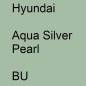 Preview: Hyundai, Aqua Silver Pearl, BU.